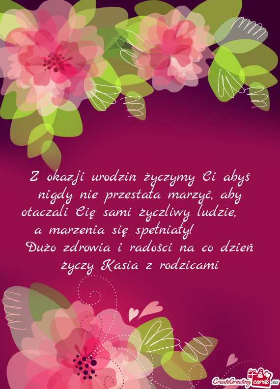 Dzie, a marzenia się spełniały!  Dużo zdrowia i radości na co dzień Kasia z ro