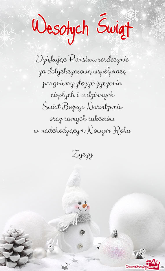 Dziękując Państwu serdecznie  za dotychczasową współpracę  pragniemy