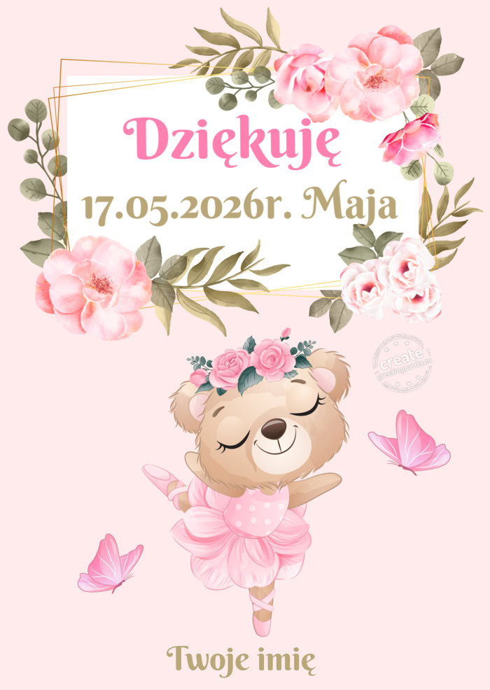 Dziękuję 17.05.2026r. MajaTwoje imię