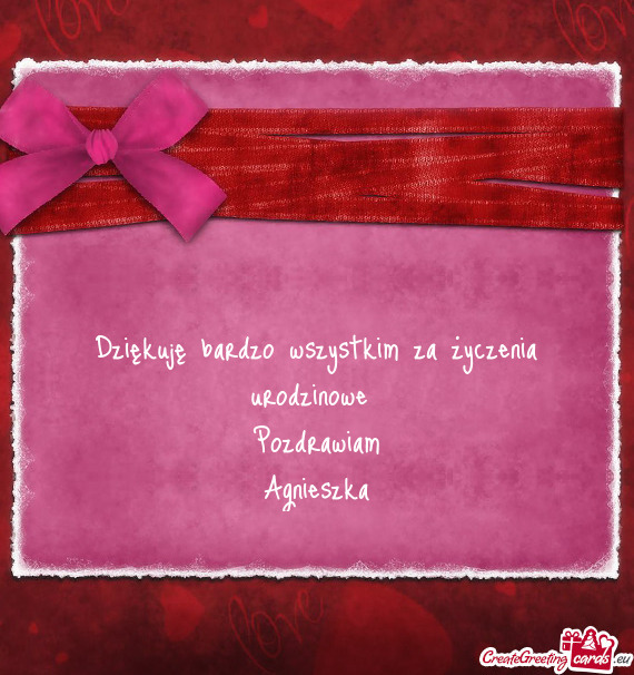 Dziękuję bardzo wszystkim za życzenia urodzinowe Pozdrawiam Agnieszka