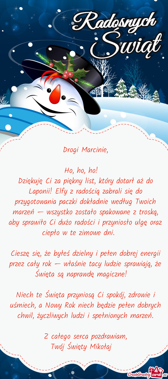 Dziękuję Ci za piękny list, który dotarł aż do Laponii! Elfy z radością zabrali się do przy