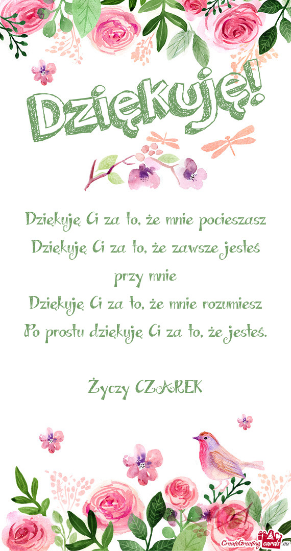 Dziękuję Ci za to, że mnie pocieszasz  Dziękuję Ci za to, że zawsze