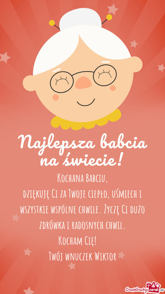 Dziękuję Ci za Twoje ciepło, uśmiech i wszystkie wspólne chwile. Życzę Ci dużo zdrówka i ra