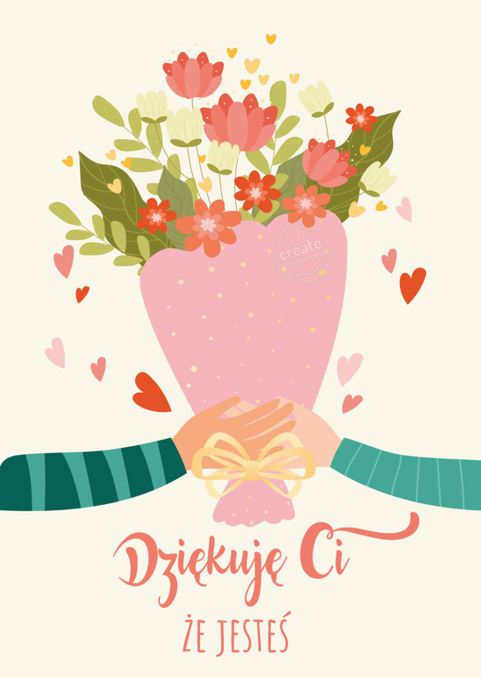 Dziękuję Ci że jesteś