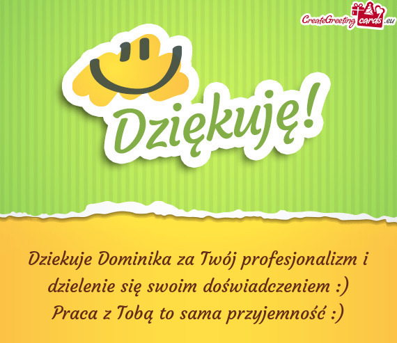 Dziekuje Dominika za Twój profesjonalizm i dzielenie się swoim doświadczeniem :)