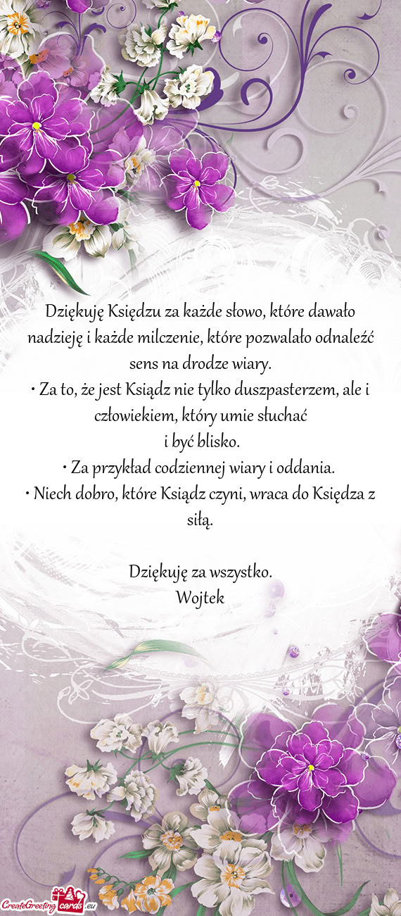 Dziękuję Księdzu za każde słowo, które dawało nadzieję i każde milczenie, które pozwalało
