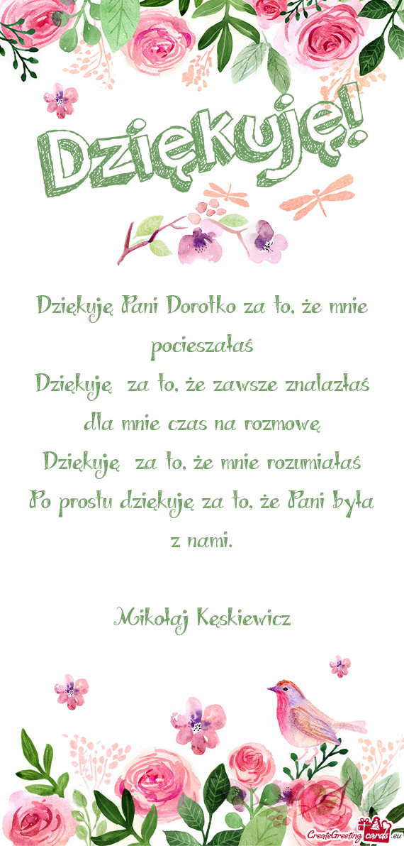 Dziękuję Pani Dorotko za to, że mnie pocieszałaś