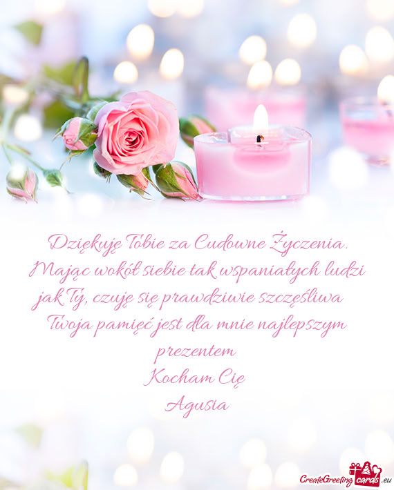 Dziękuję Tobie za Cudowne Życzenia. Mając wokół siebie tak wspaniałych ludzi jak Ty, czuję s