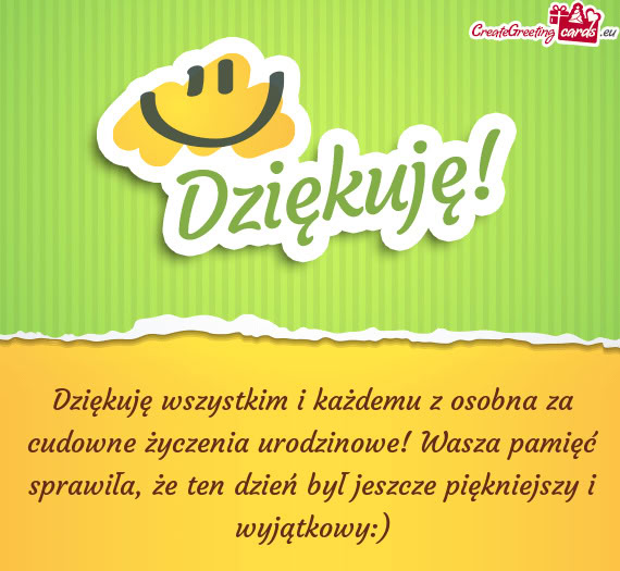 Dziękuję wszystkim i każdemu z osobna za cudowne życzenia urodzinowe! Wasza pamięć sprawiła