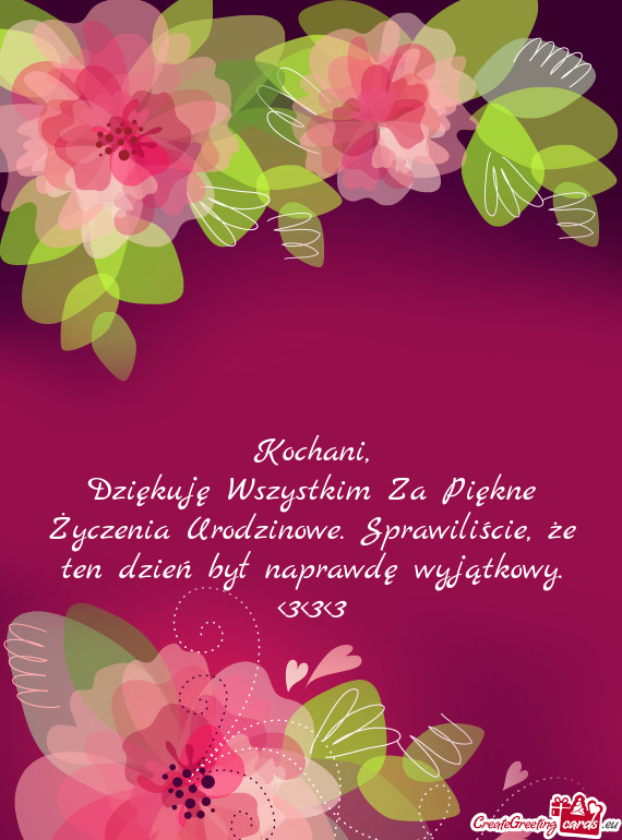 Dziękuję Wszystkim Za Piękne Życzenia Urodzinowe. Sprawiliście, że ten dzień był naprawdę w