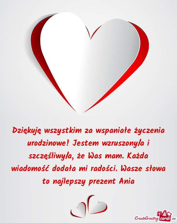 Dziękuję wszystkim za wspaniałe życzenia urodzinowe! Jestem wzruszony/a i szczęśliwy/a, że Wa