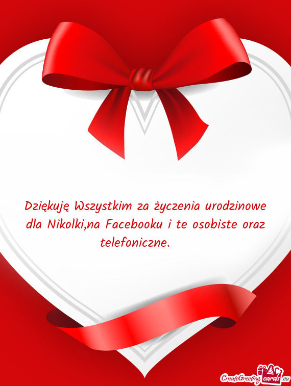 Dziękuję Wszystkim za życzenia urodzinowe dla Nikolki,na Facebooku i te osobiste oraz telefoniczn