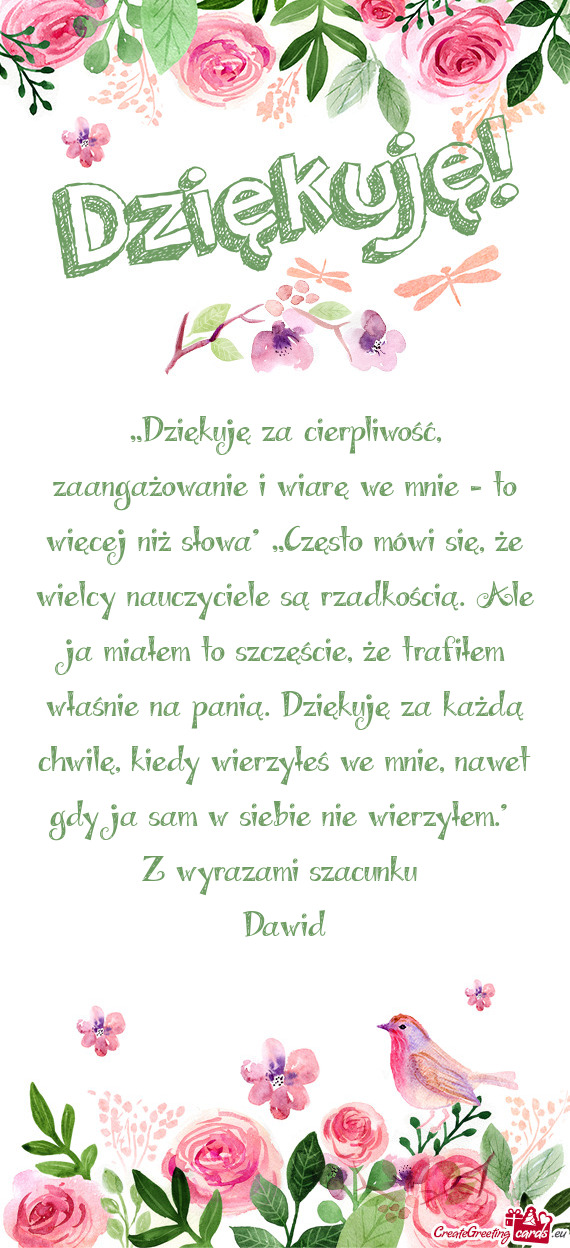 „Dziękuję za cierpliwość, zaangażowanie i wiarę we mnie – to więcej niż słowa" „Częs