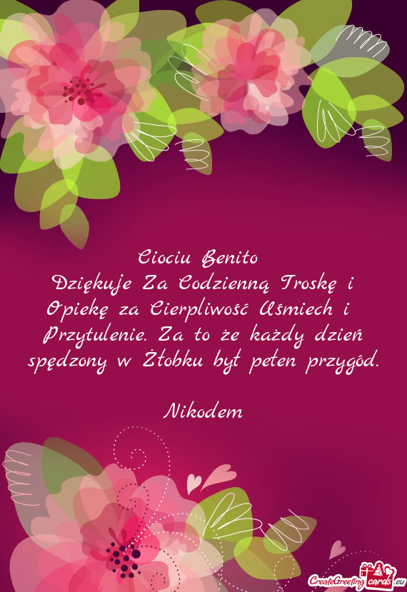Dziękuje Za Codzienną Troskę i Opiekę za Cierpliwość Uśmiech i Przytulenie. Za to że każdy
