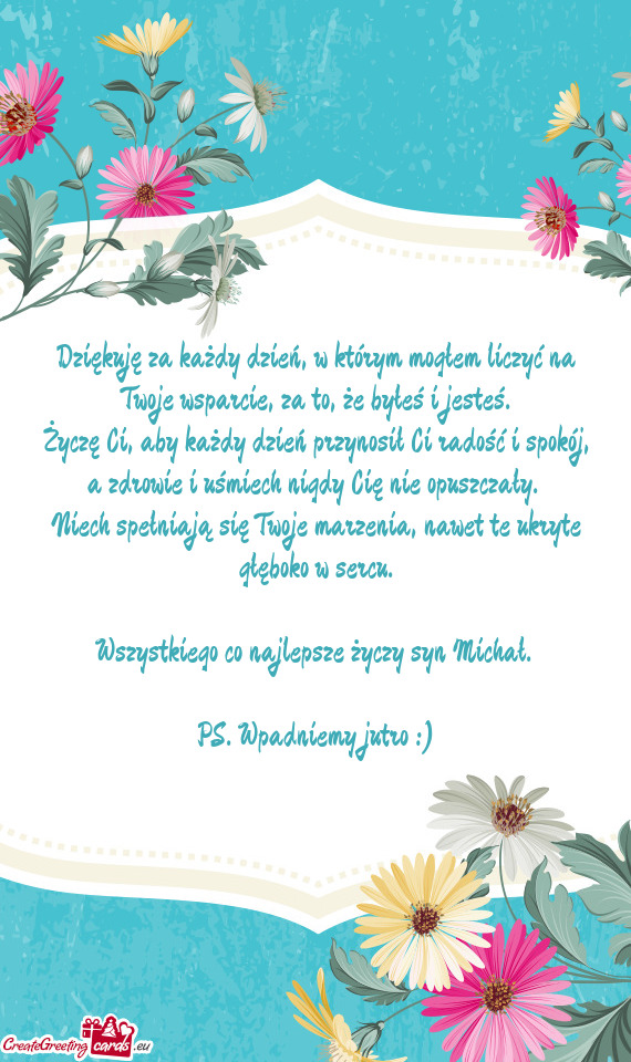 Dziękuję za każdy dzień, w którym mogłem liczyć na Twoje wsparcie, za to, że byłeś i jeste