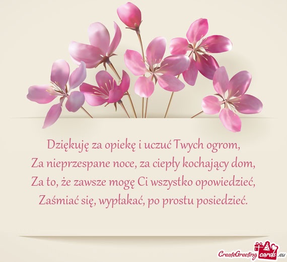 Dziękuję za opiekę i uczuć Twych ogrom