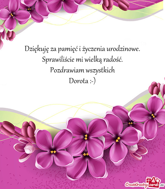 Dziękuję za pamięć i życzenia urodzinowe. Sprawiliście mi wielką radość