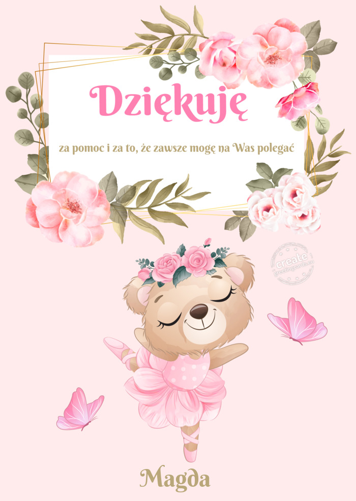 Dziękuję za pomoc i za to, że zawsze mogę na Was polegaćMagda