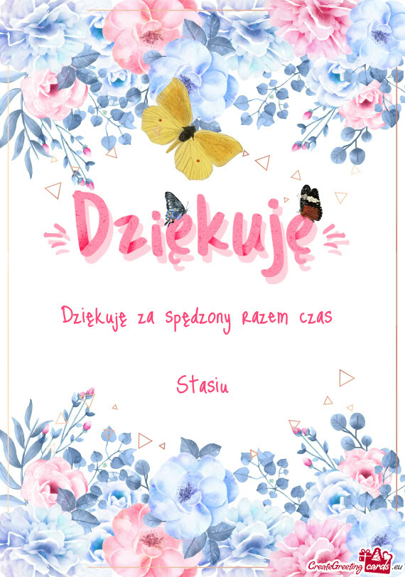 Dziękuję za spędzony razem czas  Stasiu