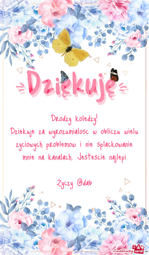 Dziekuje za wyrozumialosc w obliczu wielu zyciowych problemow i nie splackowanie mnie na kanalach. J