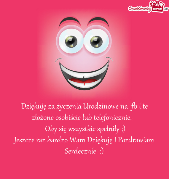 Dziękuję za życzenia Urodzinowe na fb i te złożone osobiście lub telefonicznie