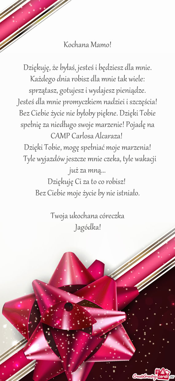 Dziękuję, że byłaś, jesteś i będziesz dla mnie