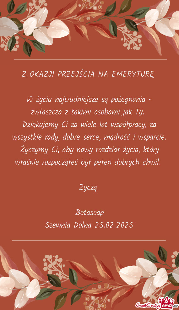 Dziękujemy Ci za wiele lat współpracy, za wszystkie rady, dobre serce, mądrość i wsparcie. Ży