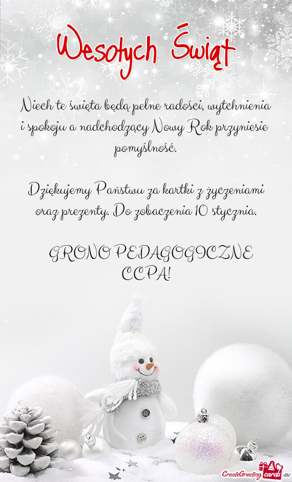 Dziękujemy Państwu za kartki z życzeniami oraz prezenty. Do zobaczenia 10 stycznia