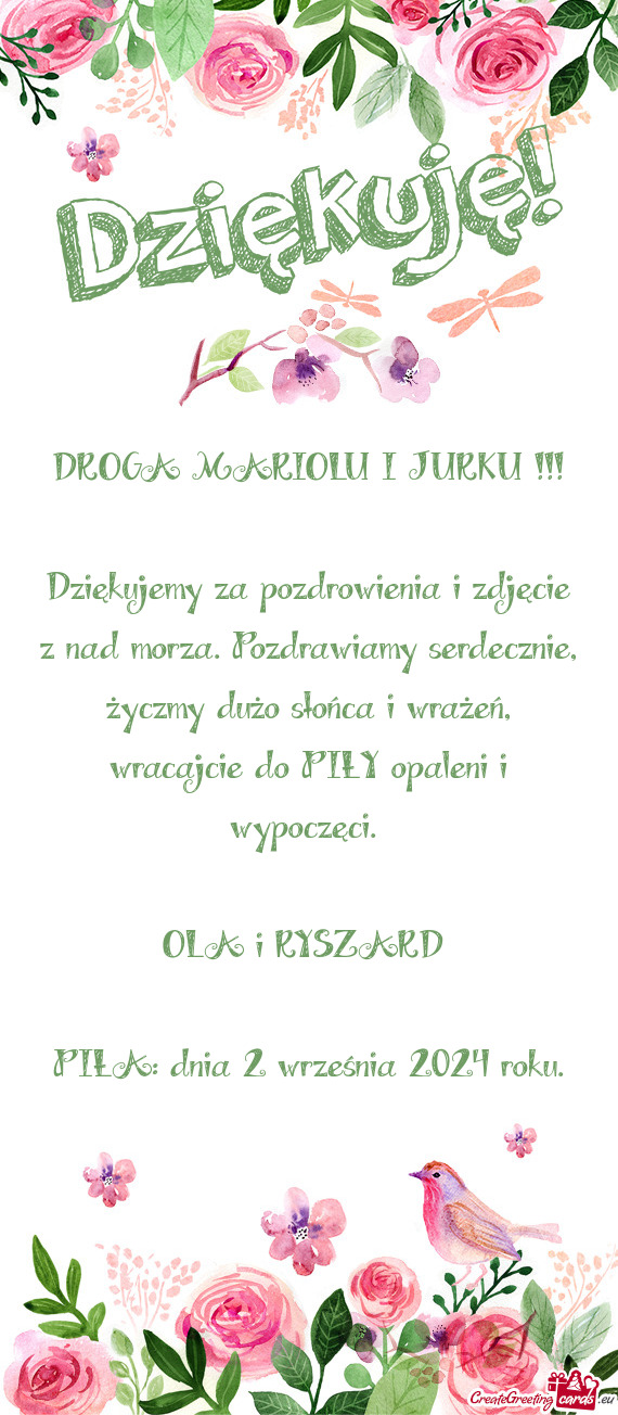 Dziękujemy za pozdrowienia i zdjęcie z nad morza. Pozdrawiamy serdecznie, życzmy dużo słońca i