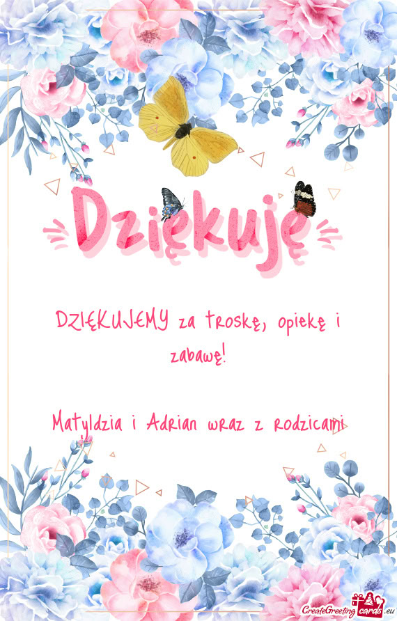 DZIĘKUJEMY za troskę, opiekę i zabawę