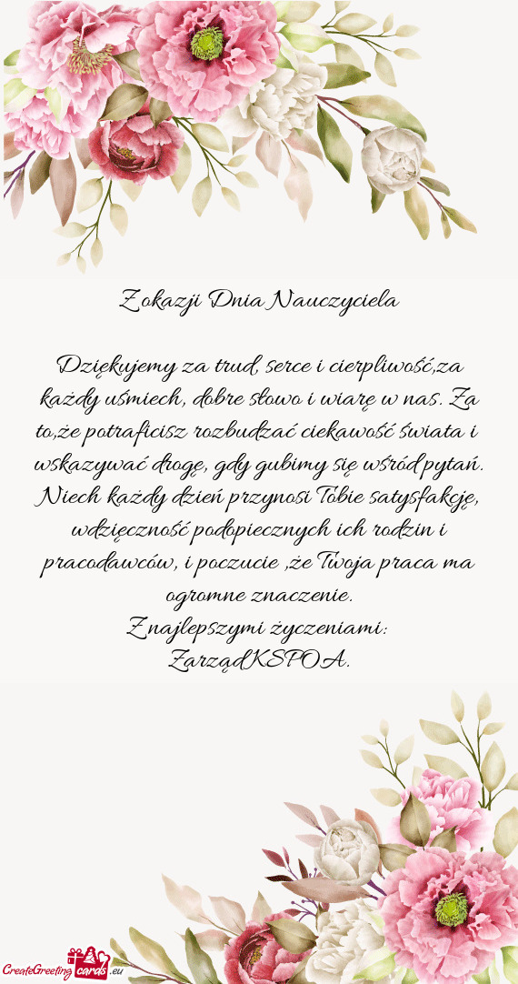 Dziękujemy za trud, serce i cierpliwość,za każdy uśmiech, dobre słowo i wiarę w nas. Za to,ż