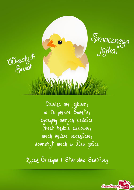 Dzieląc się jajkiem,  w te piękne Święta,  życzymy samych radości.