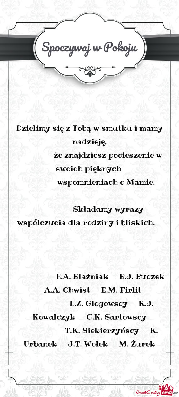 Dzielimy się z Tobą w smutku i mamy nadzieję