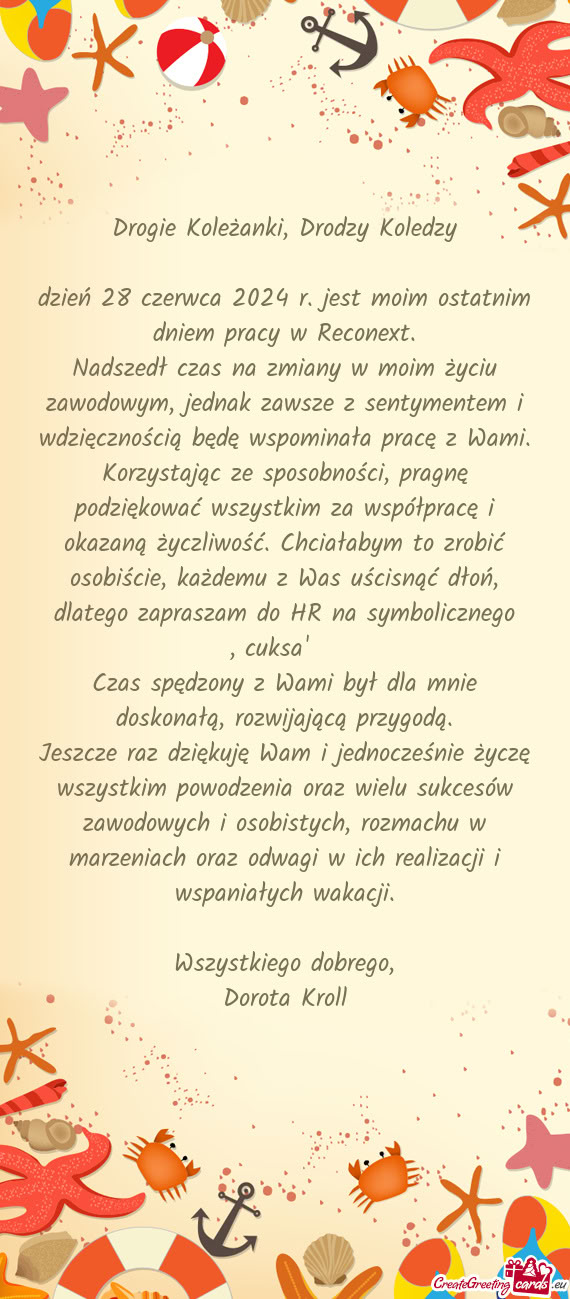 Dzień 28 czerwca 2024 r. jest moim ostatnim dniem pracy w Reconext