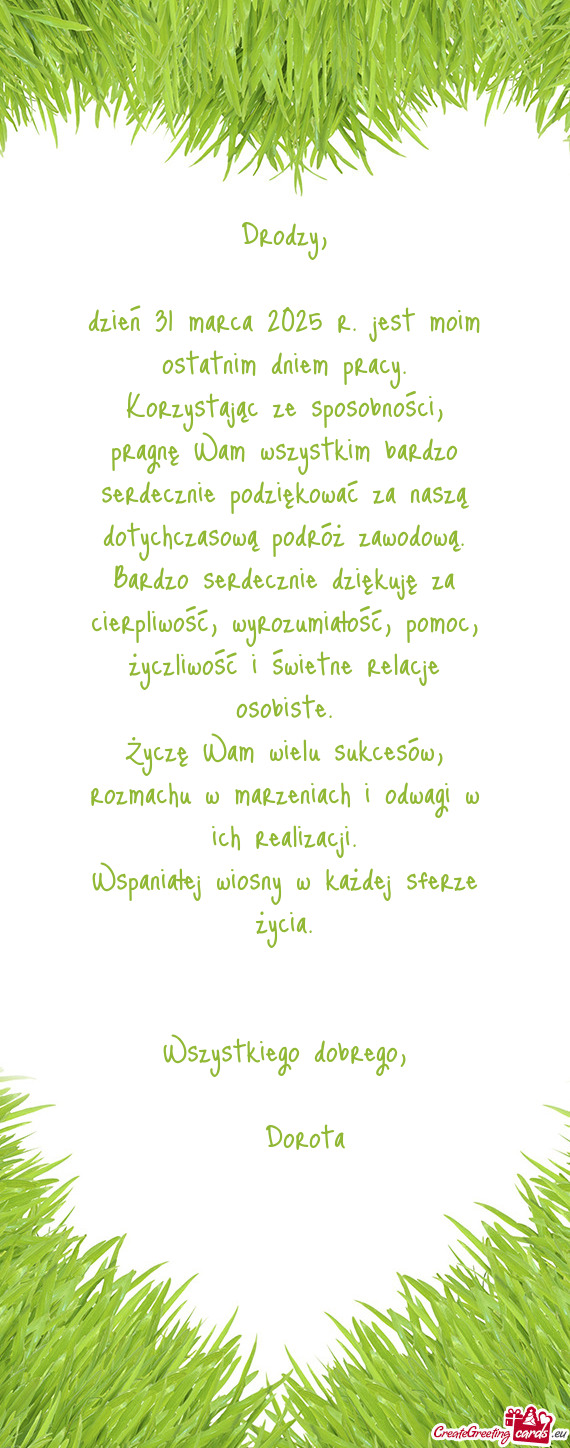 Dzień 31 marca 2025 r. jest moim ostatnim dniem pracy
