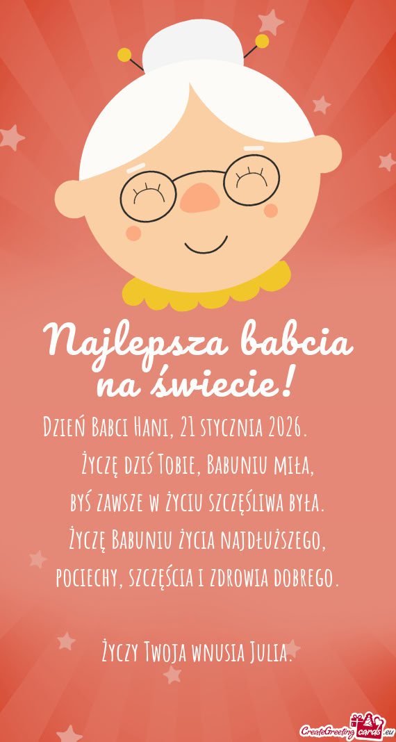 Dzień Babci Hani, 21 stycznia 2026.   Życzę dziś Tobie, Babuniu miła