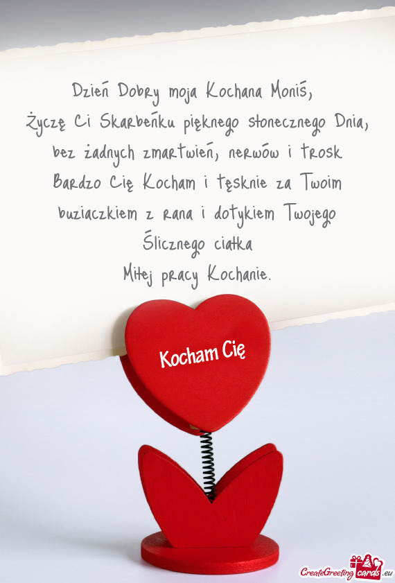 Dzień Dobry moja Kochana Moniś