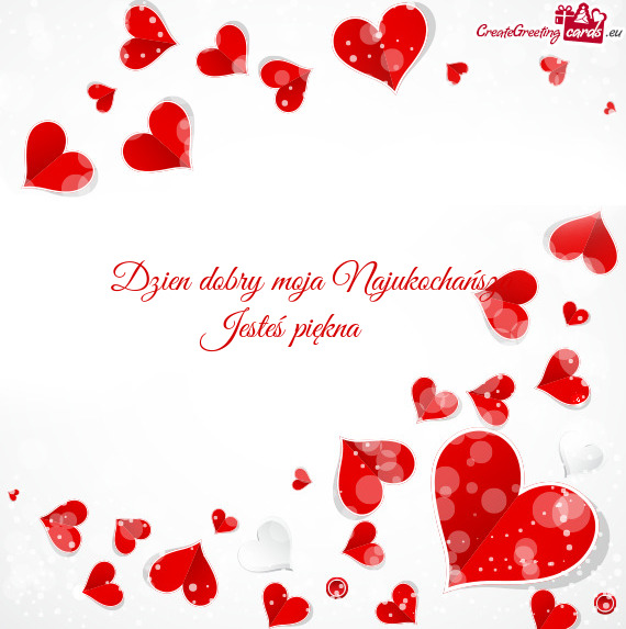 Dzien dobry moja Najukochańsza