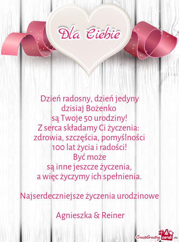 Dzień jedyny dzisiaj Bożenko są Twoje 50 urodziny! Z serca składamy Ci życzenia