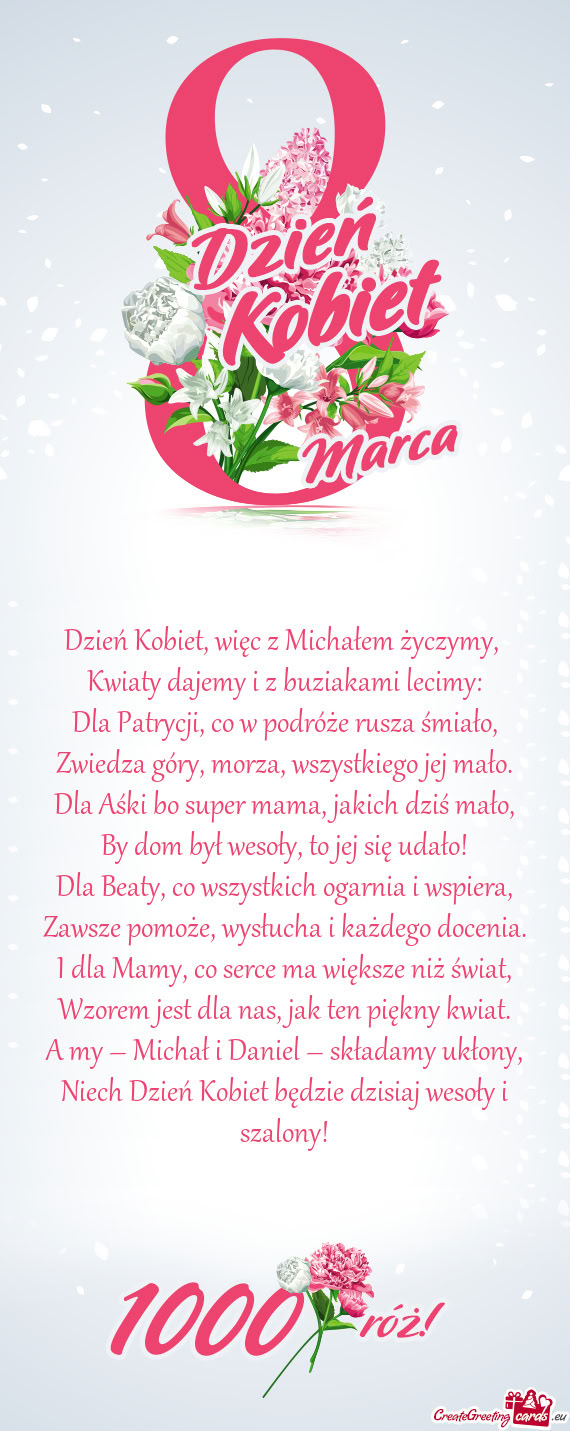 Dzień Kobiet, więc z Michałem życzymy