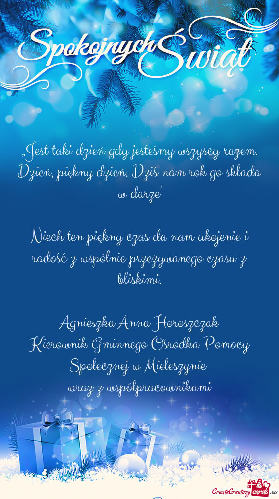 Dzień, piękny dzień. Dziś nam rok go składa w darze”