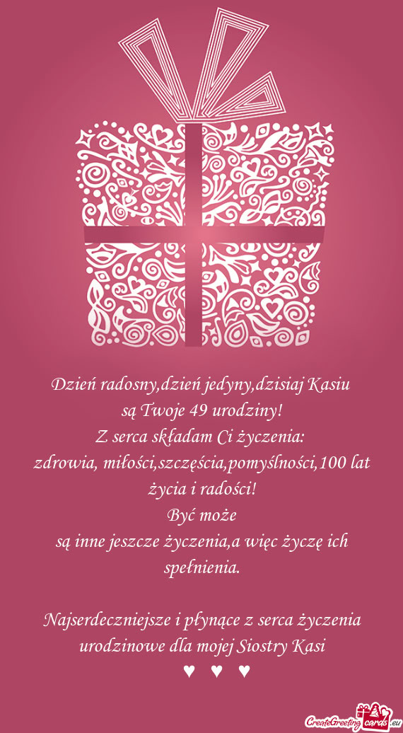 Dzień radosny,dzień jedyny,dzisiaj Kasiu