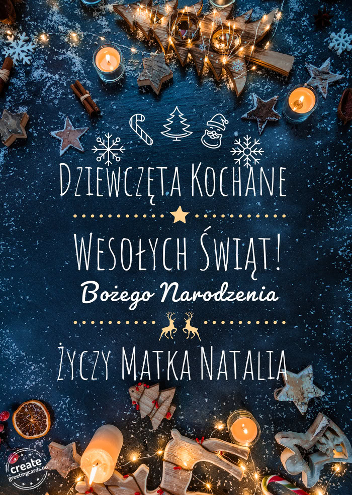 Dziewczęta Kochane Wesołych Świąt Matka Natalia