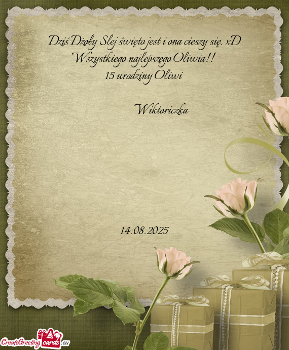 Dziś Dżoły Slej święto jest i ona cieszy się. xD Wszystkiego najlepszego Oliwia