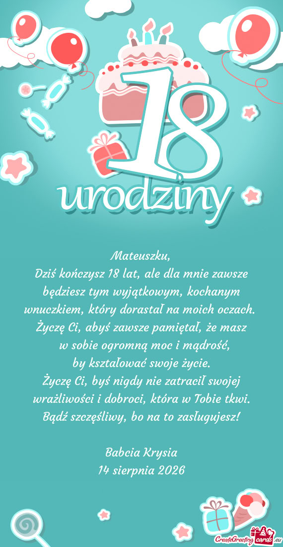 Dziś kończysz 18 lat, ale dla mnie zawsze będziesz tym wyjątkowym, kochanym wnuczkiem, który do
