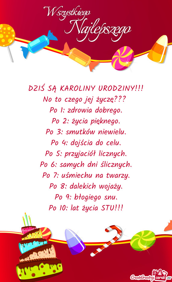 DZIŚ SĄ KAROLINY URODZINY!!! No to czego jej życzę??? Po 1