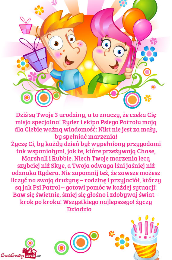 Dziś są Twoje 3 urodziny, a to znaczy, że czeka Cię misja specjalna! Ryder i ekipa Psiego Patrol