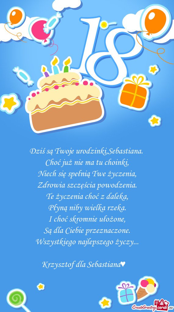 Dziś są Twoje urodzinki,Sebastiana