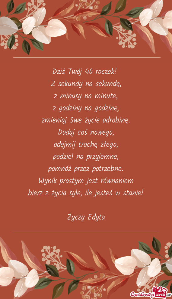Dziś Twój 40 roczek