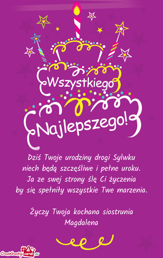 Dziś Twoje urodziny drogi Sylwku